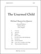 The Unarmed Child SATB Choral Score cover